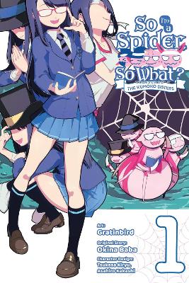 SO IM A SPIDER SO WHAT? THE DAILY LIVES OF THE KUMOKO SISTER
