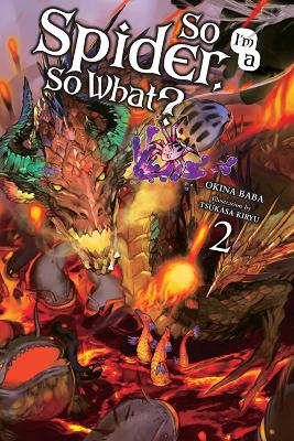SO IM A SPIDER SO WHAT? VOL. 2 (LIGHT NOVEL) - OKINA BABATSU