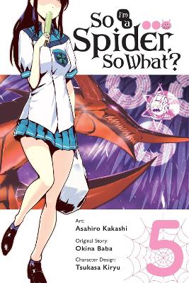 SO IM A SPIDER SO WHAT? VOL. 5 - ASAHIRO KAKASHIBIANCA PISTI