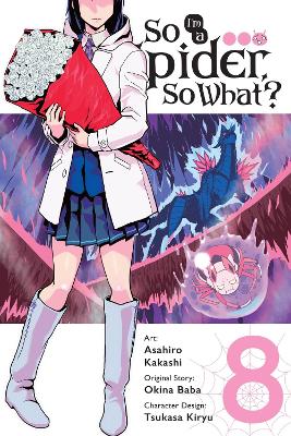 SO IM A SPIDER SO WHAT? VOL. 8 - ASAHIRO KAKASHIBIANCA PISTI
