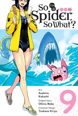 SO IM A SPIDER SO WHAT? VOL. 9 - ASAHIRO KAKASHIBIANCA PISTI