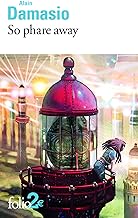 SO PHARE AWAY ET AUTRES NOUVELLES POCHE - DAMASIO ALAIN