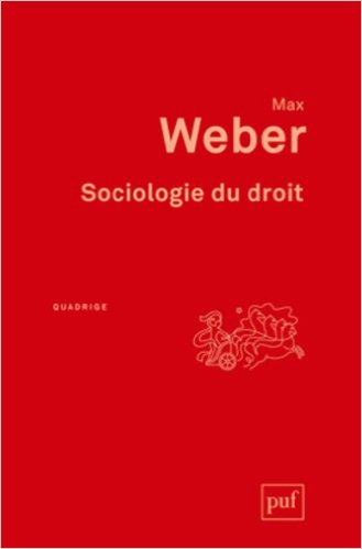 SOCIOLOGIE DU DROIT 2ND ED POCHE - WEBER MAX