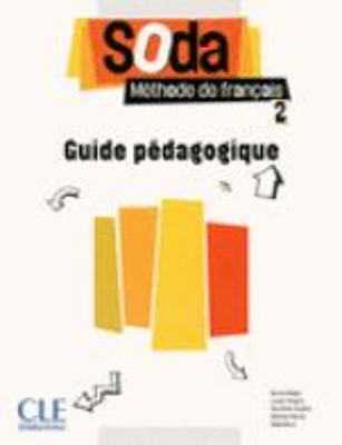 SODA 2 GUIDE PEDAGOGIQUE - LUCILE CHAPIRO-DOROTHEE DUPLEIX-M