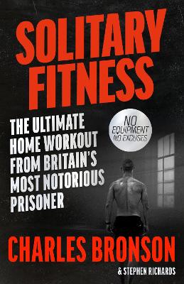 SOLITARY FITNESS - THE ULTIMATE WORKOUT FROM BRITAINS MOST N