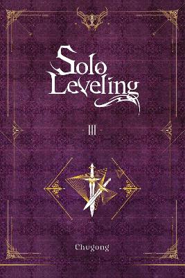 SOLO LEVELING VOL. 3 (NOVEL) - CHUGONG-HYE YOUNG IM-J. TORRE