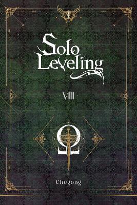 SOLO LEVELING VOL. 8 (NOVEL) - CHUGONG