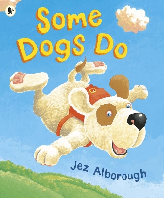 SOME DOGS DO PB - JEZ ALBOROUGH-JEZ ALBOROUGH