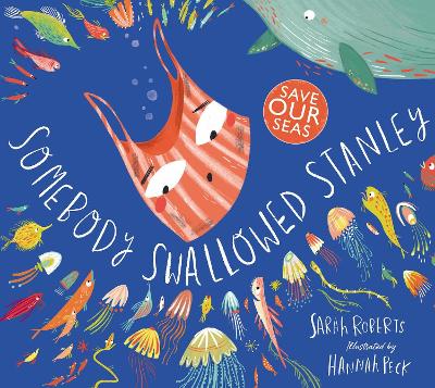 SOMEBODY SWALLOWED STANLEY PB - SARAH ROBERTS-HANNAH PECK