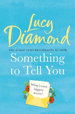 SOMETHING TO TELL YOU - LUCY DIAMOND