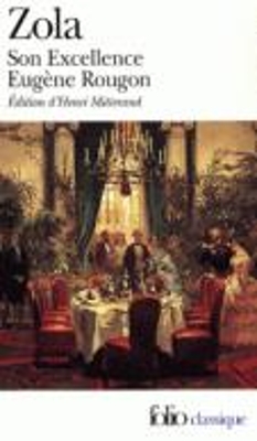 SON EXCELLENCE EUGENE ROUGON - EMILE ZOLA