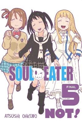 SOUL EATER NOT! VOL. 5 - ATSUSHI OHKUBO