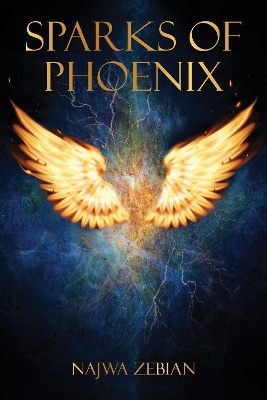 SPARKS OF PHOENIX - NAJWA ZEBIAN
