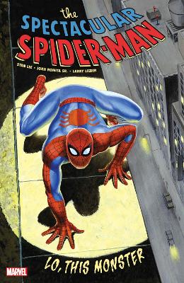 SPECTACULAR SPIDER-MAN: LO THIS MONSTER - STAN LEE-JOHN ROMI