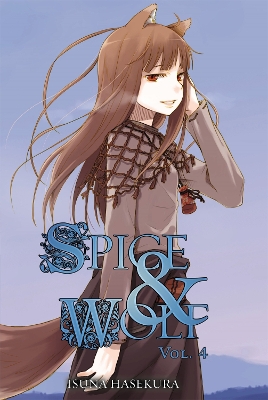 SPICE AND WOLF: VOL 4 - NOVEL - ISUNA HASEKURA
