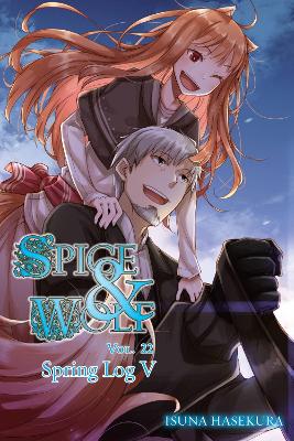 SPICE AND WOLF VOL. 22 (LIGHT NOVEL) - ISUNA HASEKURA