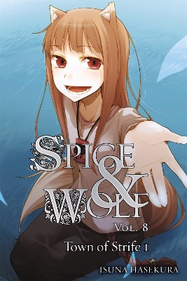 SPICE AND WOLF VOL. 8 - NOVEL - ISUNA HASEKURA