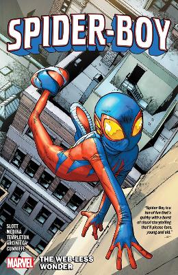 SPIDER-BOY VOL. 1     PB - DAN SLOTT-PACO MEDINA