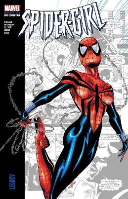 SPIDER-GIRL MODERN ERA EPIC COLLECTION: LEGACY   PB - TOM DE
