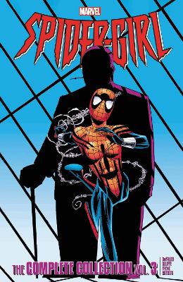SPIDER-GIRL: THE COMPLETE COLLECTION VOL. 3 - TOM DEFALCO-PA