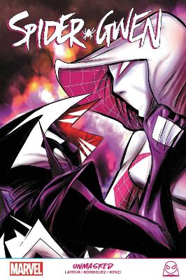 SPIDER-GWEN: UNMASKED    PB - JASON LATOUR-ROBBI RODRIGUEZ