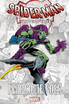 SPIDER-MAN: SPIDER-VERSE - FEARSOME FOES   PB - STAN LEE-MAR