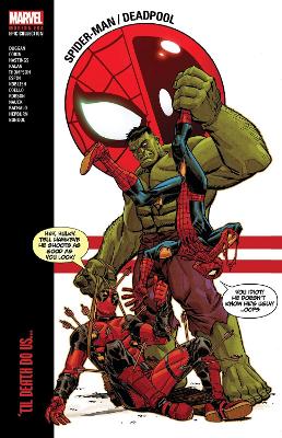 SPIDER-MAN/DEADPOOL MODERN ERA EPIC COLLECTION: TIL DEATH DO