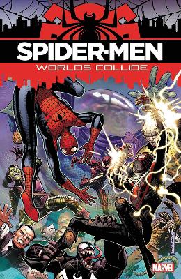 SPIDER-MEN: WORLDS COLLIDE     PB - BRIAN MICHAEL BENDIS-SAR