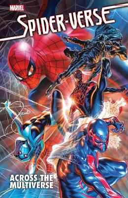 SPIDER-VERSE: ACROSS THE MULTIVERSE    PB - MARVEL COMICS