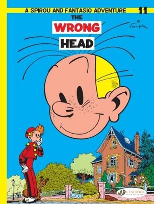 SPIROU   FANTASIO VOL.11: THE WRONG HEAD - ANDRE FRANQUIN
