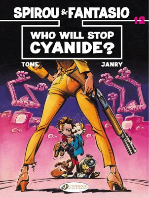 SPIROU   FANTASIO VOL.12: WHO WILL STOP CYANIDE? - TOME