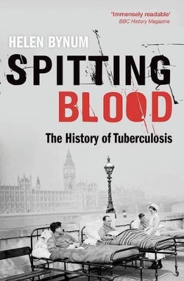 SPITTING-BLOODHIST-OF-TUBERC-BODERCULOSIS-PB-HELEN-BYNUM.jpg SPITTING BLOOD:HIST OF TUBERC BODERCULOSIS PB - HELEN BYNUM