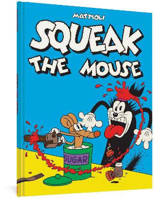SQUEAK THE MOUSE - MASSIMO MATTIOLI