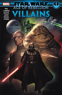 STAR WARS: AGE OF THE REBELLION - VILLAINS    PB - GREG PAK-