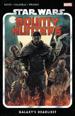 STAR WARS: BOUNTY HUNTERS VOL. 1: GALAXYS DEADLIEST   PB - E