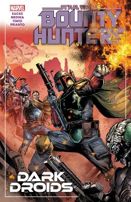 STAR WARS: BOUNTY HUNTERS VOL. 7 - DARK DROIDS   PB - ETHAN