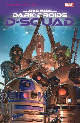 STAR WARS: DARK DROIDS - D-SQUAD    PB - MARC GUGGENHEIM-SAL