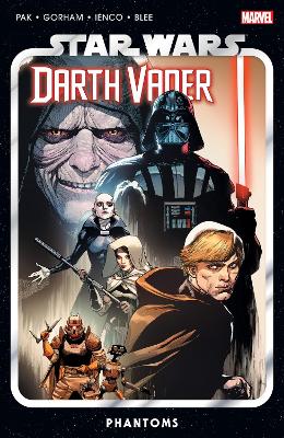 STAR WARS: DARTH VADER BY GREG PAK VOL. 10 - PHANTOMS - GREG