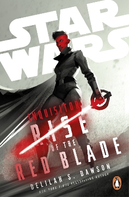 STAR WARS INQUISITOR: RISE OF THE RED BLADE PB - DELILAH S.