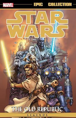 STAR WARS LEGENDS EPIC COLLECTION: THE OLD REPUBLIC VOL. 1 (