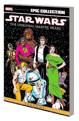 STAR WARS LEGENDS EPIC COLLECTION: THE ORIGINAL MARVEL YEARS