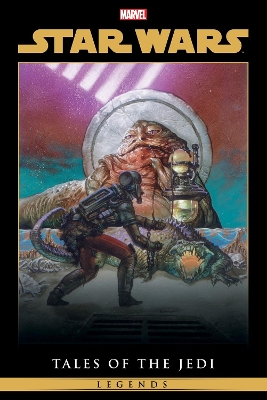 STAR WARS LEGENDS: TALES OF THE JEDI OMNIBUS    HC - JOHN OS