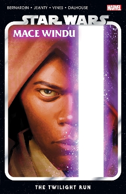 STAR WARS: MACE WINDU - THE TWILIGHT RUN - MARC BERNARDIN-GE