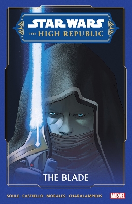 STAR WARS: THE HIGH REPUBLIC - THE BLADE   PB - MARCO CASTIE