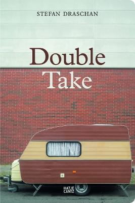 STEFAN DRASCHAN: DOUBLE TAKE PB - STEFAN DRASCHAN-RUTGER FUC
