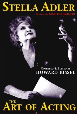 STELLA-ADLER-THE-ART-OF-ACTING-HOWARD-KISSEL.jpg STELLA ADLER: THE ART OF ACTING - HOWARD KISSEL