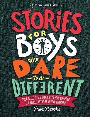 STORIES FOR BOYS WHO DARE TO BE DIFFERENT: TRUE TALES OF AMA