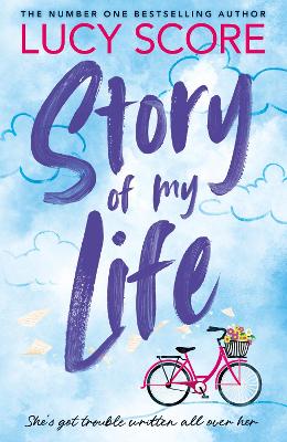 STORY LAKE 1: STORY OF MY LIFE PB - LUCY SCORE