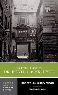 STRANGE CASE OF DR. JEKYLL AND MR. HYDE : A NORTON CRITICAL