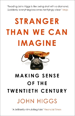 STRANGER THAN WE CAN IMAGINE PB - JOHN HIGGS